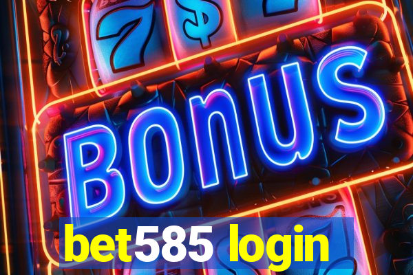 bet585 login